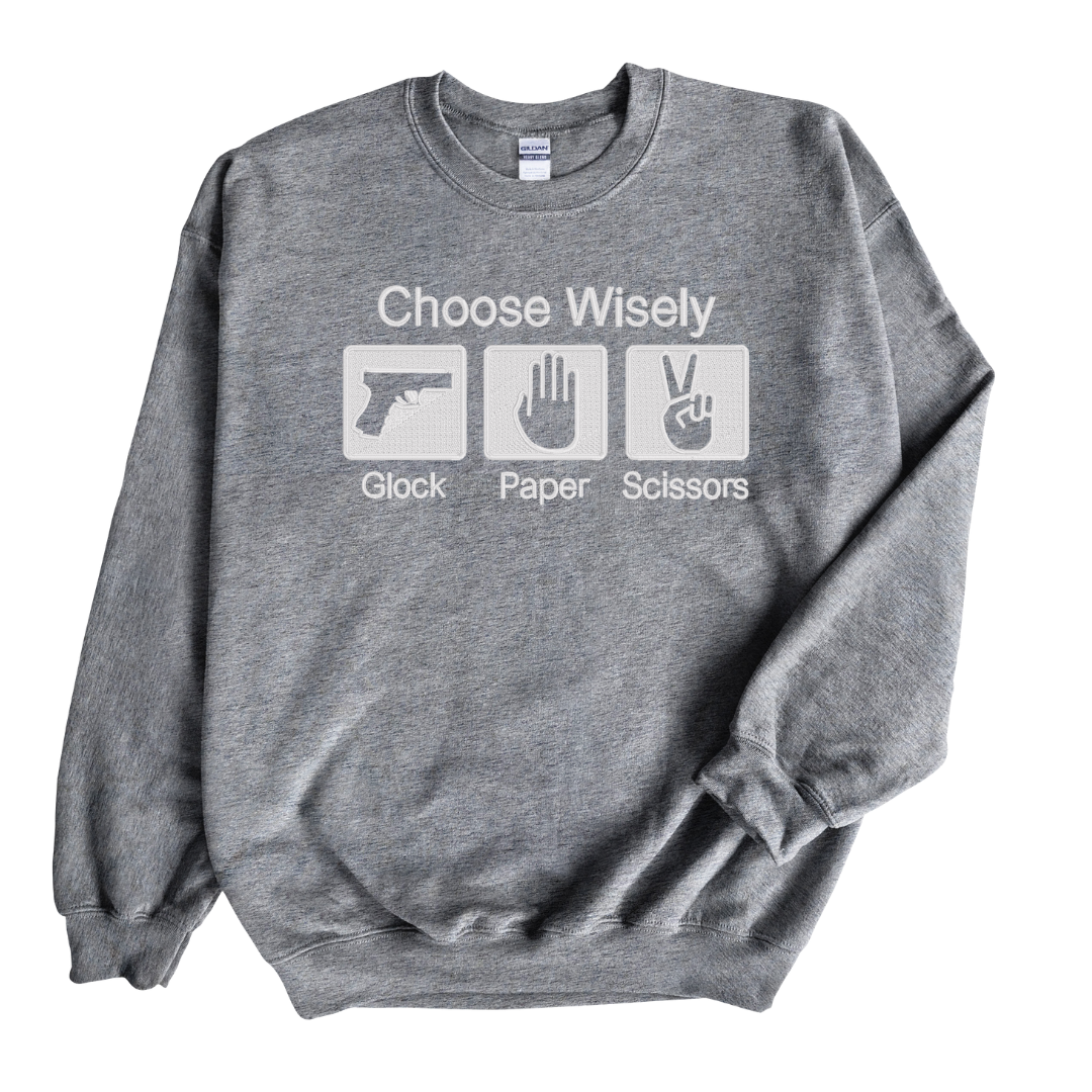 Choose Wisely Glock Embroidered Sweatshirt