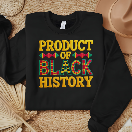 Black History Sweatshirt | Product of Black History
