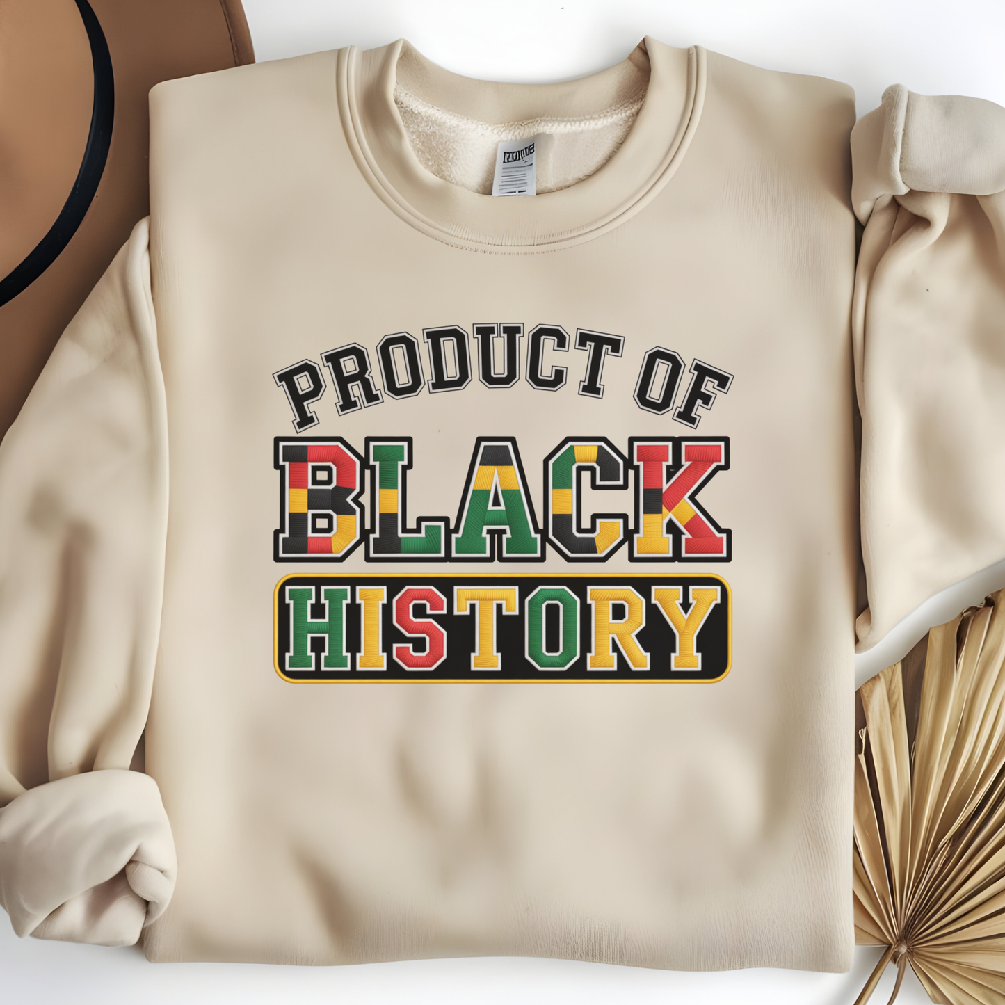 Black History Sweatshirt | Product of Black History Faux Embroidery