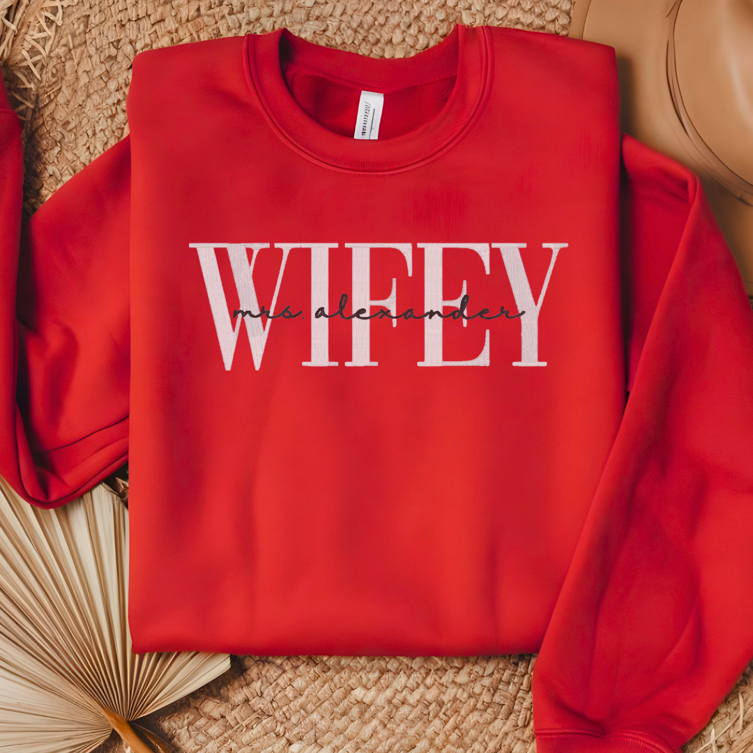 WIFEY Embroidered Sweatshirt