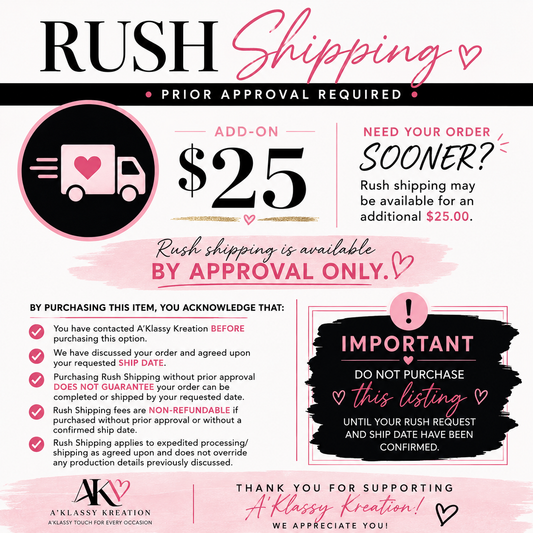 Rush Shipping – Prior Approval Required | $25 Add-On